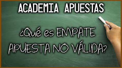 ¿Qué significa EMPATE APUESTA NO VÁLIDA en .